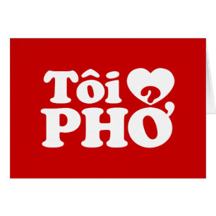 I Heart (Love) Pho (Tôi ❤ PHỞ) Vietnamese taal