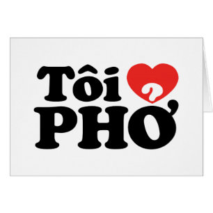 I Heart (Love) Pho (Tôi ❤ PHỞ) Vietnamese taal