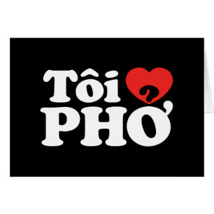 I Heart (Love) Pho (Tôi ❤ PHỞ) Vietnamese taal