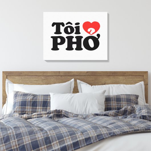 I Heart (Love) Pho (Tôi ❤ PHỞ) Vietnamese taal Canvas Afdruk (Insitu (Slaapkamer))