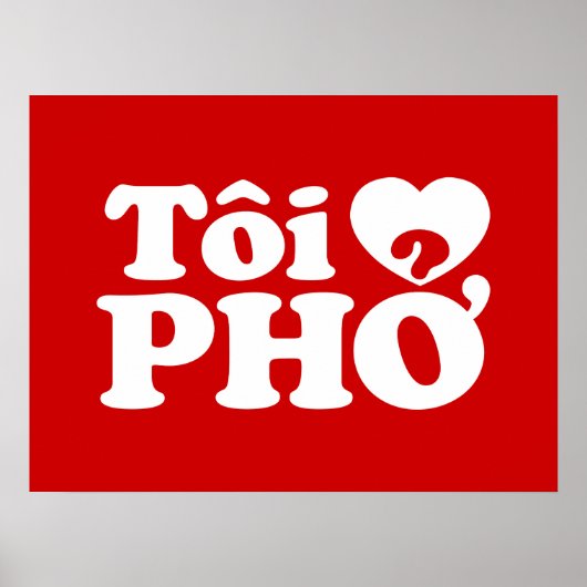 I Heart (Love) Pho (Tôi ❤ PHỞ) Vietnamese taal Poster (Voorkant)