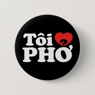 I Heart (Love) Pho (Tôi ❤ PHỞ) Vietnamese taal Ronde Button 5,7 Cm