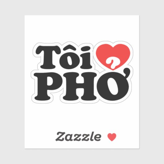 I Heart (Love) Pho (Tôi ❤ PHỞ) Vietnamese taal Sticker (Vel)