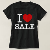 I HEART [LOVE] SALE T-Shirt