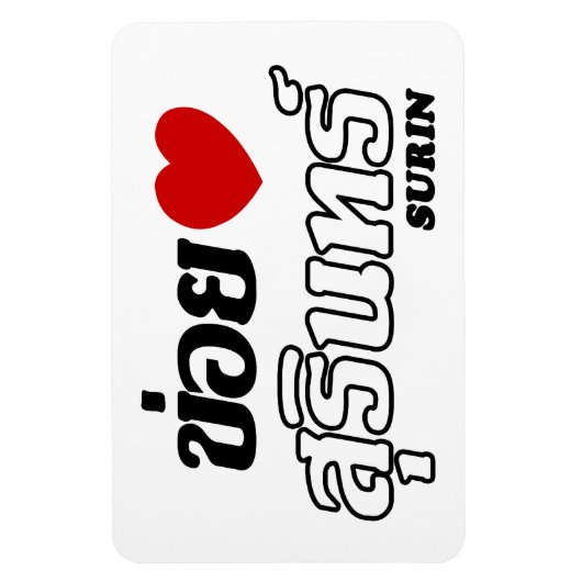 I Heart (Love) Surin, Isan, Thailand Magneet (Verticaal)