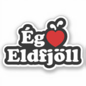 I Heart (Love) Volcanoes (Ég Elska Eldfjöll) Sticker (Voorkant)