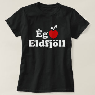 I Heart (Love) Volcanoes (Ég Elska Eldfjöll) T-shirt