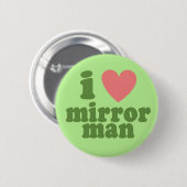 I Heart Mirror Man Ronde Button 5,7 Cm (Voorkant /achterkant)