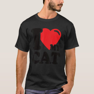 I Heart My Cat Beautiful Cute Cat Owner I Love My T-shirt
