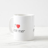 I heart your text Mug (Devant gauche)