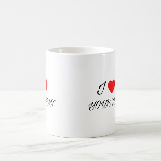 I heart your text Mug (Centre)