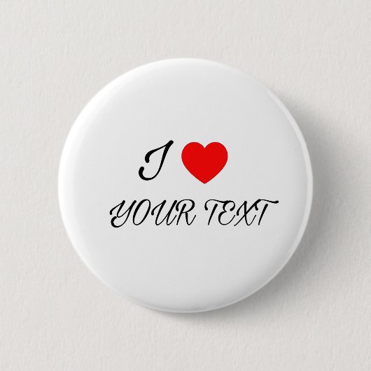 I heart your text ronde button 5,7 cm (Voorkant)