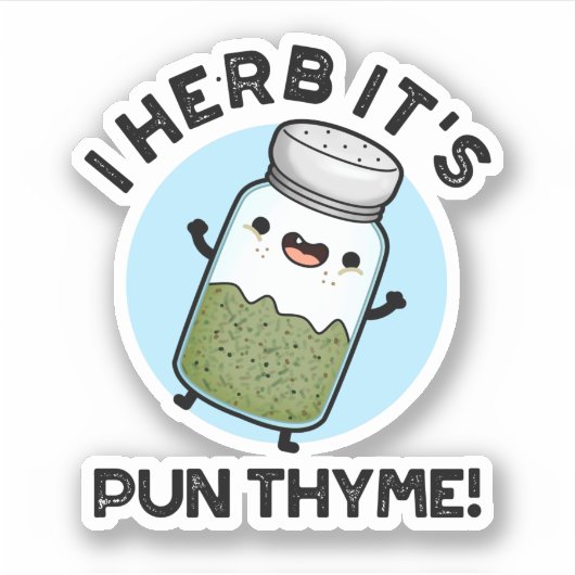 I Herb Het is Pun Thyme Funny Food Herb Pun Sticker (Voorkant)
