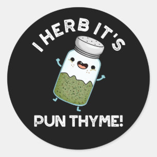 I Herb It's Pun Thyme Grappig Eten Kruid Pun Donke Ronde Sticker