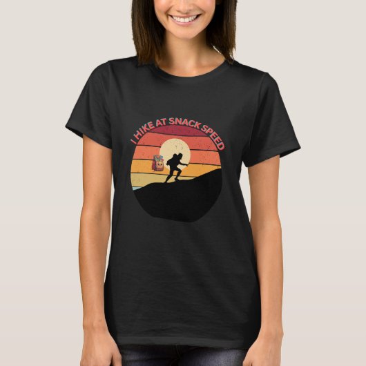 I HIKE AT SNACK SPEED CHILL TRAIL WALKER TEE T-SHIRT (Voorkant)
