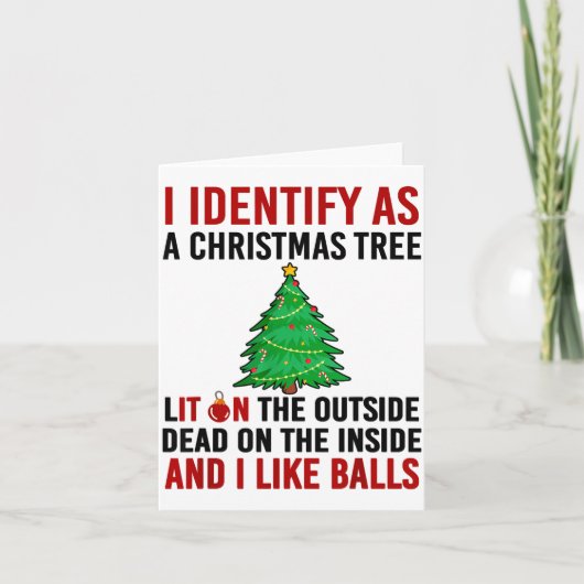 I Identify As A Christmas Tree Lit On The Outside  Kaart (Voorkant)