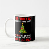 I Identify As A Christmas Tree Lit On The Outside Koffiemok (Links)