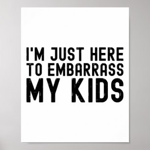 I&# Ik ben hier om mijn Kinder coole vader Joke F Poster