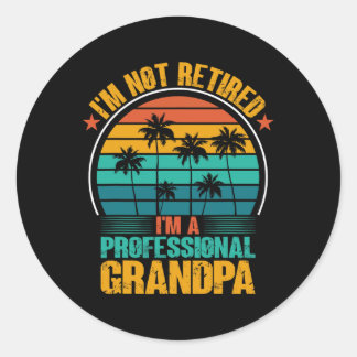 I&# ik ben niet gepensioneerd I &# ik ben een pr Ronde Sticker