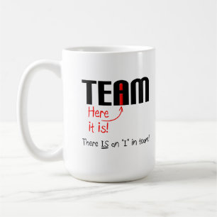 I in Team Funny Mug