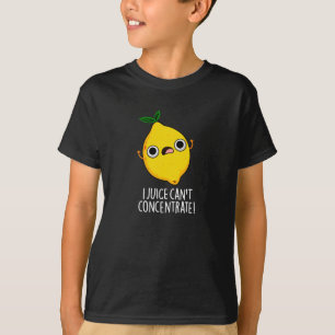 I Juice Can't Concentrate Funny Lemon Pun Dark BG T-shirt