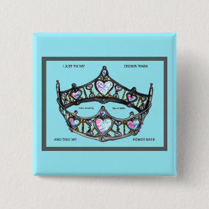 I just fix my crown tiara and take my power back vierkante button 5,1 cm