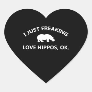 I Just Freaking Love Hippos Gift Hart Sticker