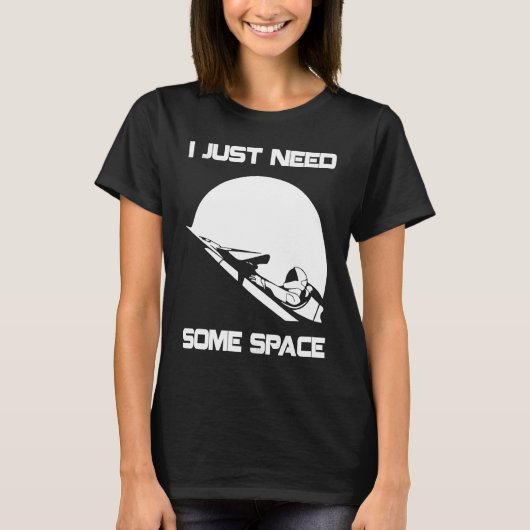 I Just Need Some Space For Astronauts Moon T-shirt (Voorkant)