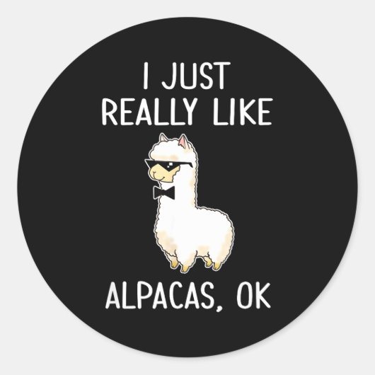 I Just Really Like Alpacas, Ok_ Llama Alpaca  Ronde Sticker (Voorkant)