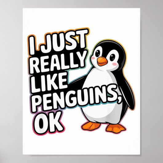 I Just Really Like Penguins Ok Funny Design Poster (Voorkant)