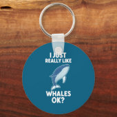 I Just Really Like Whales Ok  Sleutelhanger (Voorkant)