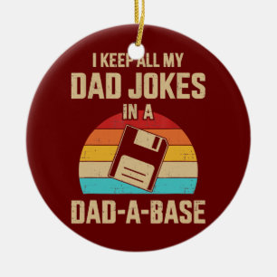 I Keep All My Dad Jokes In A Dad A Base Vintage Keramisch Ornament