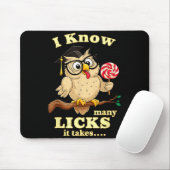 I Know How Many Licks It Takes Funny Owl Lollip Jo Muismat (Met muis)