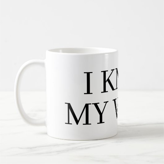 I know my value coffee mug gift (Gauche)