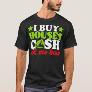 I Koop Huishoudens Onroerend goed Agent Vrouwen Ma T-shirt