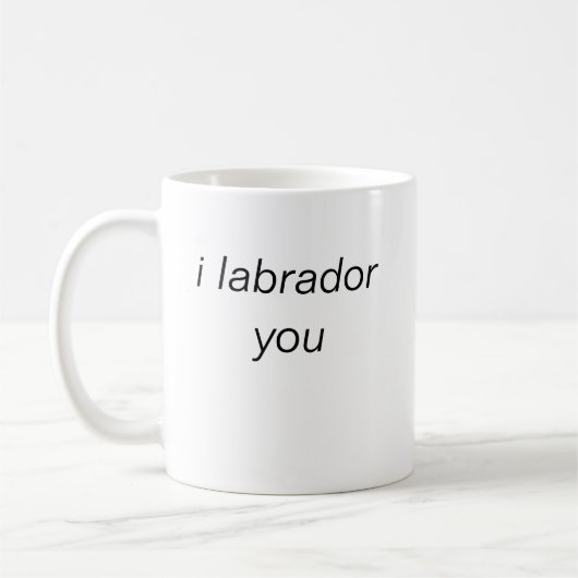 i labrador you mug (Gauche)