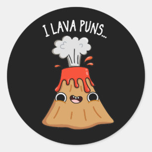 I Lava Puns Funny Geology Volcano Pun Dark BG Ronde Sticker