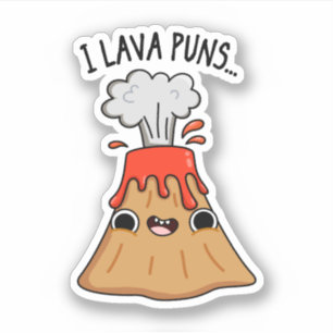 I Lava Puns Funny Geology Volcano Pun Sticker