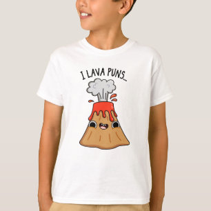 I Lava Puns Funny Geology Volcano Pun T-shirt