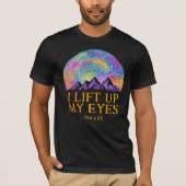 I Lift Up My Eyes – Psalm 121 Scripture Art T-shirt (Voorkant)