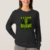 I Like Aliens Ufo Conspiracy Alien T-shirt (Voorkant)