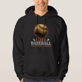i like baseball and maybe 3 people hoodie