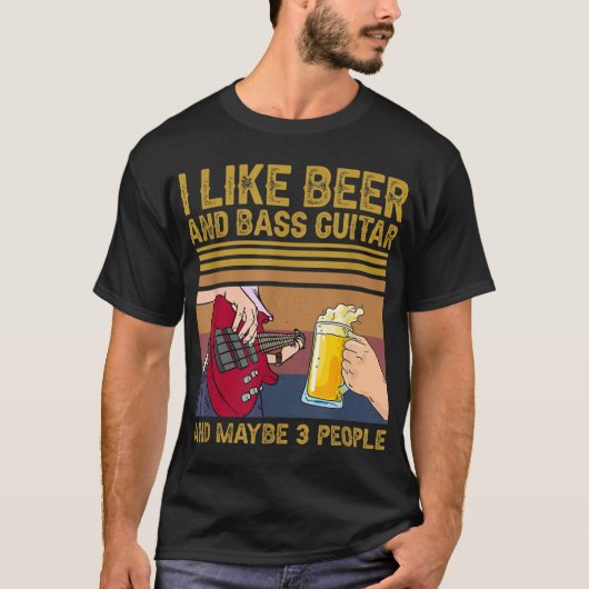 I Like Beer and Bass Guitar T-shirt (Voorkant)