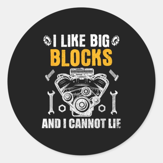 I Like Big Blocks And I Cannot Lie Ronde Sticker (Voorkant)
