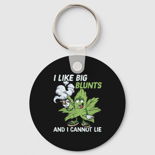 I Like Big Blunts And I Cannot Lie Weed T Lovers Sleutelhanger (Voorkant)