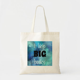 I Like BIG Books Tote Bag