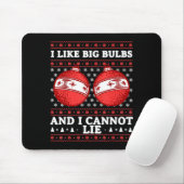 I Like Big Bulbs And I Cannot Lie Funny Christmas  Muismat (Met muis)