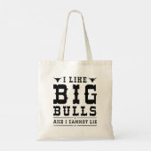 I Like Big Bulls And I Cannot Lie Tote Bag (Achterkant)
