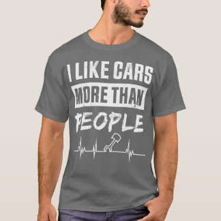 I Like Cars Morehan People For Car Enthusiast boy T-shirt