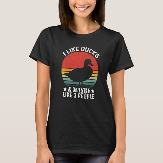 I Like Ducks And Maybe Like 3 People Vintege Duck T-shirt (Voorkant)